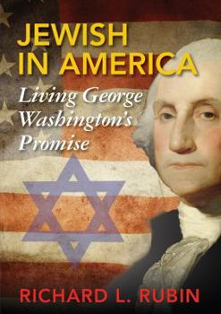 Paperback Jewish in America: Living George Washington's Promise Book