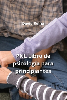 Paperback PNL Libro de psicología para principiantes [Spanish] Book