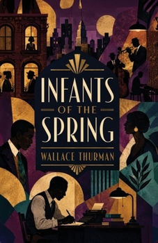 Infants of the Spring: A Harlem Renaissance Satire of Artists, Ambition, and Black Creative Life