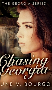Chasing Georgia - Book #2 of the Georgia