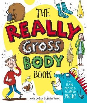 Hardcover The Really Gross Body Book