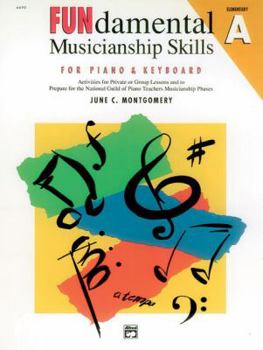 Paperback Fundamental Musicianship Skills, Elementary Level a: Activities for Private or Group Lessons and to Prepare for the National Guild of Piano Teachers M Book