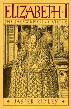 Paperback Elizabeth I: The Shrewdness of Virtue Book