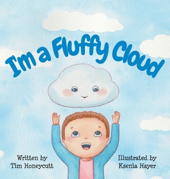 Hardcover I'm a Fluffy Cloud Book