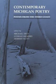 Contemporary Michigan Poetry: Poems from the Third Coast (Great Lakes Books)