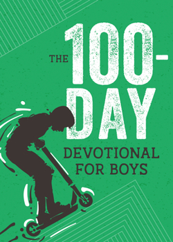 Paperback The 100-Day Devotional for Boys Book