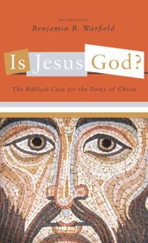 Paperback Is Jesus God?: The Biblical Case for the Deity of Christ Book