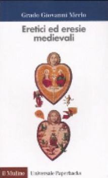 Paperback Eretici ed eresie medievale (Universale paperbacks Il Mulino) [Italian] Book