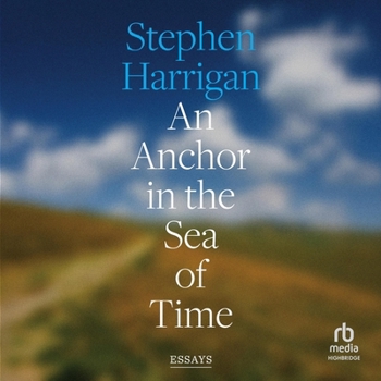 Audio CD An Anchor in the Sea of Time: Essays Book