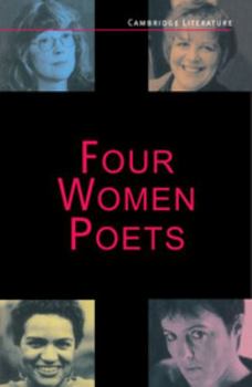 Four Women Poets : Liz Lochhead, Carol Ann Duffy, Jackie Kay, Fleur Adcock