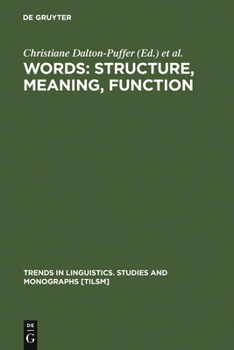 Hardcover Words: Structure, Meaning, Function: A Festschrift for Dieter Kastovsky Book