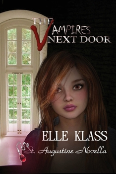 The Vampires Next Door: A St. Augustine Novella - Book #1 of the Bloodseekers