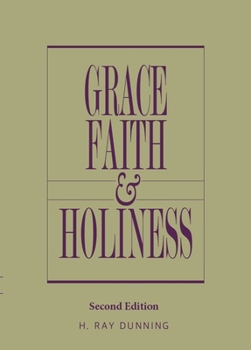 Hardcover Grace, Faith & Holiness: Second Edition Book