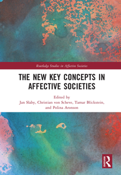 Hardcover The New Key Concepts in Affective Societies Book