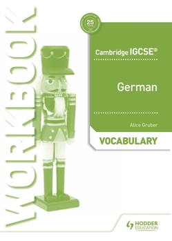 Paperback Cambridge Igcse(tm) German Vocabulary Workbook: Hodder Education Group Book