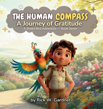 Hardcover The Human Compass: A Journey of Gratitude Book
