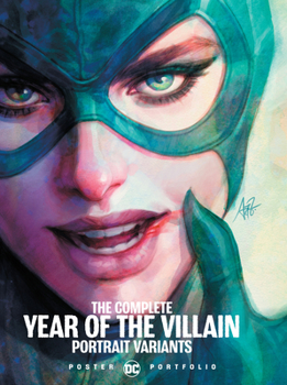 Paperback DC Poster Portfolio: The Complete Year of the Villain Portrait Variants Book