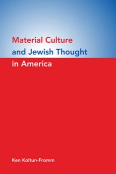 Paperback Material Culture and Jewish Thought in America Book