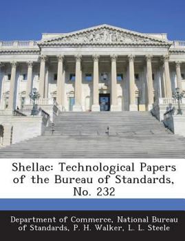 Paperback Shellac: Technological Papers of the Bureau of Standards, No. 232 Book