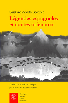 Legendes Espagnoles Et Contes Orientaux