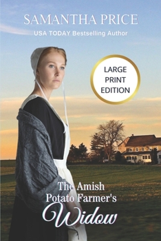 Paperback The Amish Potato Farmer's Widow LARGE PRINT: Amish Romance Book