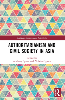 Paperback Authoritarianism and Civil Society in Asia Book