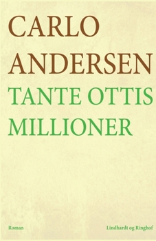 Tante Ottis millioner