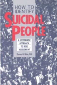 Paperback How to Identify Suicidal People: A Step-By-Step Assessment System Book
