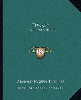 Turkey: A Past and a Future