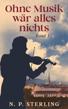 Paperback Ohne Musik wär alles nichts: Band I [German] Book
