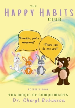 Paperback The Happy Habits Club: The Magic Of Compliments Book