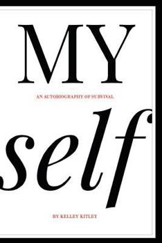 Paperback MY self: An autobiography of survival Book