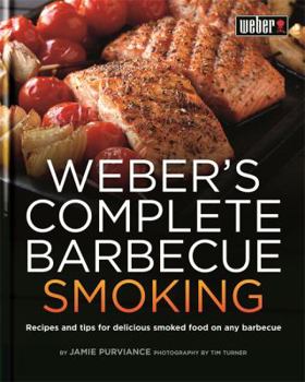 Hardcover Weber's Complete Barbecue Smoking Book