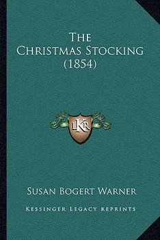 Paperback The Christmas Stocking (1854) Book