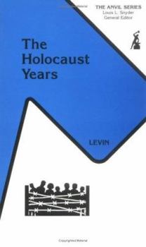 Paperback The Holocaust Years: The Nazi Destruction of European Jewry, 1933-1945 Book