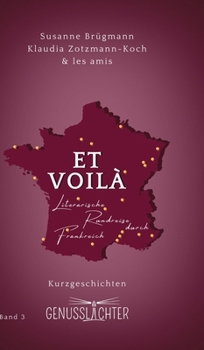 Et Voilà: Literarische Rundreise durch Frankreich (German Edition)