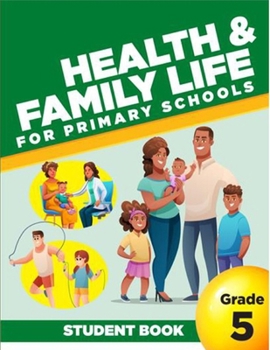 Paperback Health and Family Life for Primary Schools Grade 5 Book