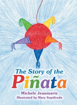 Hardcover The Story of the Piñata Book