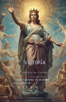 Victoria: La Teología del Triunfo (Roma) (Spanish Edition)