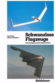 Paperback Schwanzlose Flugzeuge: Ihre Auslegung Und Ihre Eigenschaften [German] Book