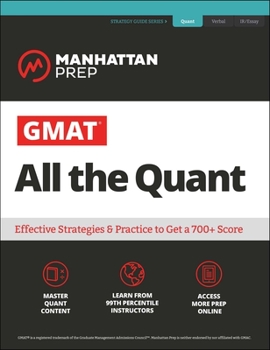 Paperback GMAT All the Quant: The Definitive Guide to the Quant Section of the GMAT Book