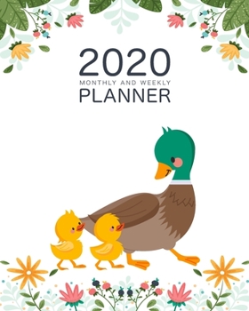 2020 Weekly And Monthly Planner: Daily Organizer & Agenda | Pretty Cute Ducks Lovers | Simple Dated Week and Month Calendar with Notes | Schedule ... (2020 Weekly and Monthly Ducks Planner)