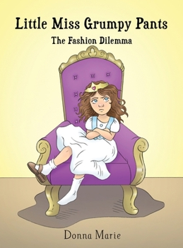 Hardcover Little Miss Grumpy Pants: The Fashion Dilemma Book