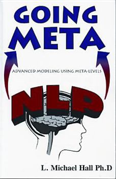 Paperback Nlp Going Meta: Advanced Modeling Using Meta-Levels Book