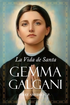 Paperback La Vida de Santa Gemma Galgani [Spanish] Book