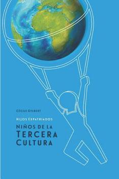 Paperback Hijos expatriados: niños de la Tercera Cultura [Spanish] Book