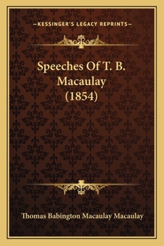 Speeches Of T. B. Macaulay