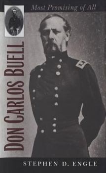 Don Carlos Buell: Most Promising of All (Civil War America) - Book  of the Civil War America