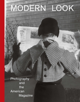 Hardcover Modern Look: Photography and the American Magazine Book