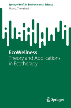 Paperback Ecowellness: Theory and Applications in Ecotherapy Book